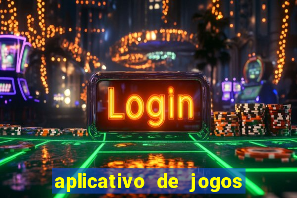 aplicativo de jogos que da bonus no cadastro